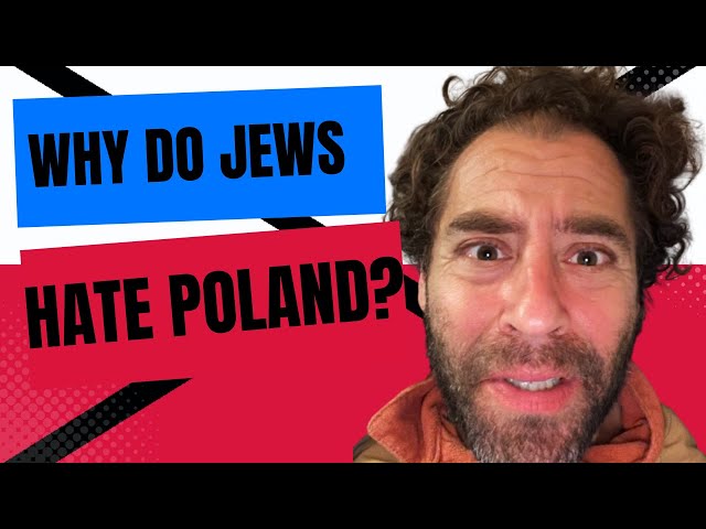 Why do Jews HATE Poland?