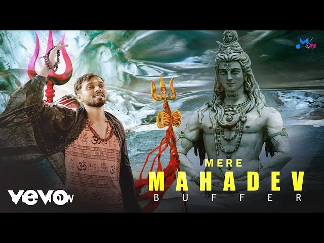 Buffer - Mere Mahadev - Hindi Devotional Shiv Bhajan - Official Video Song