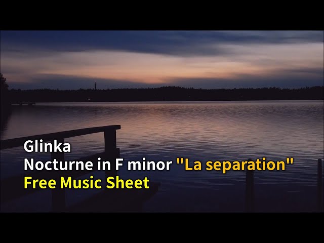 Glinka - Nocturne in F minor "La separation" | Free Music Sheet