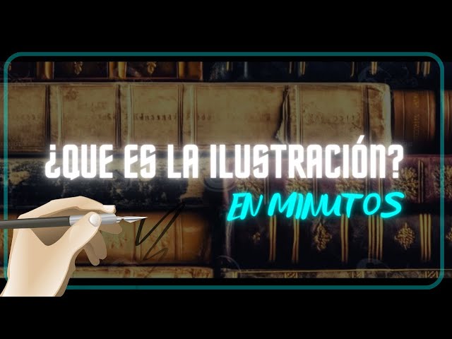 LA ILUSTRACIÓN en minutos