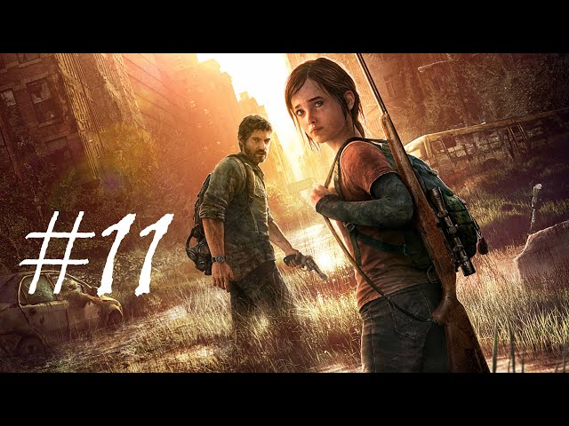 Новые союзники! ➤ The Last of Us Remastered (Одни из нас) ➤ #11