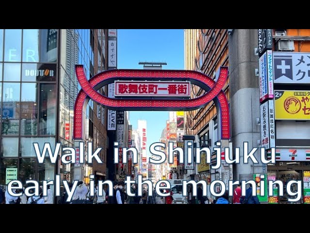 【Eng sub】Walk through Kabukicho,Shinjuku in the early morning