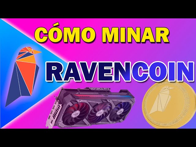 How to MINE RAVENCOIN in 2021 🦅 The best option to mine?