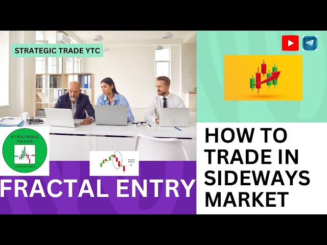 HOW TO TRADE IN SIDEWAYS MARKET BY STRATEGIC TRADE