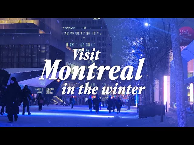 Montreal in Winter: The Magical Experience Tourists Overlook!