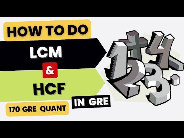 Acing LCM and HCF GRE | 170 GRE QUANT