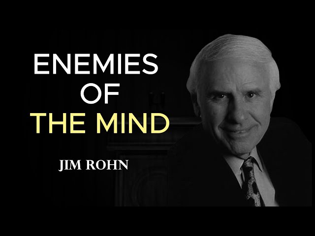 Enemies of The Mind l Powerful Motivational Speech by Jim Rohn