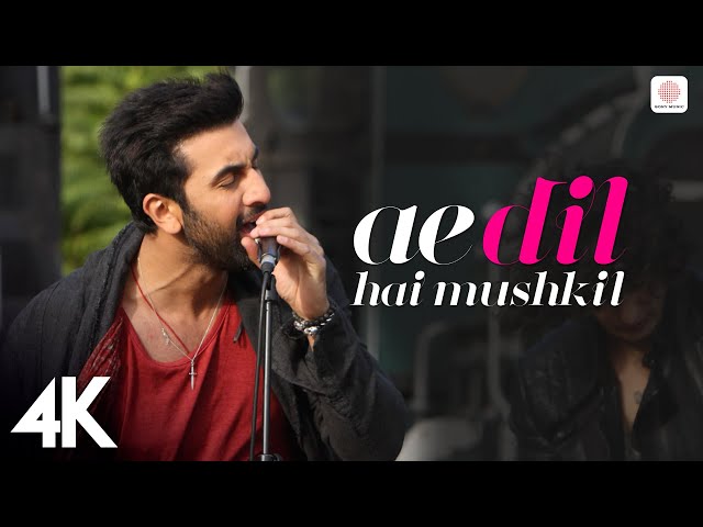 Ae Dil Hai Mushkil - 4k Music Video | Ranbir Kapoor | Anushka Sharma | Aishwarya Rai Bachchan