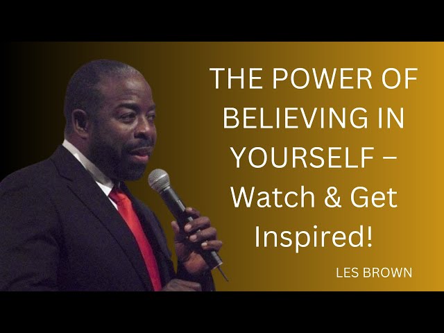 BELIEVE IN YOU – Powerful Motivational Speech | #lesbrownmotivation