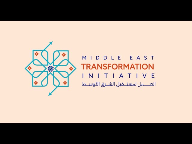 The Middle East Transformation Initiative