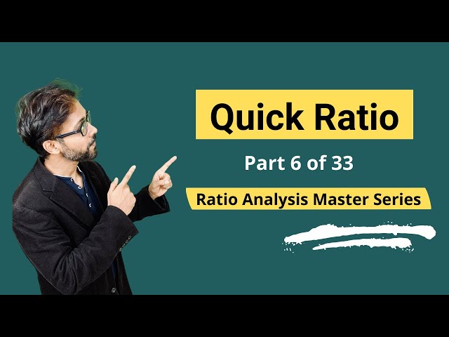 Quick Ratio  - Meaning, Formula, Calculation & Interpretations