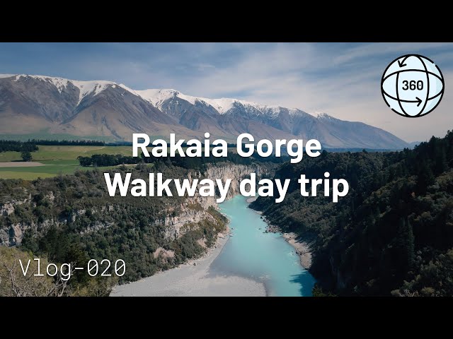 [360 vlog] K's vlog 020_Rakaia Gorge day walk and boat ride