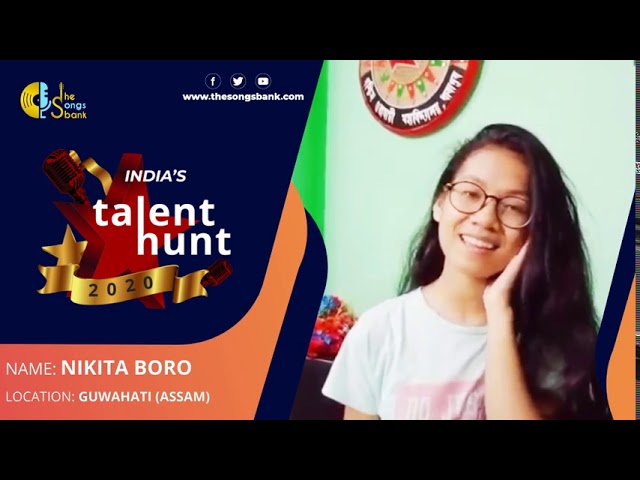 Nikita Boro | Guwahati (Assam) Talent Hunt 2020 | Participant The Songs Bank