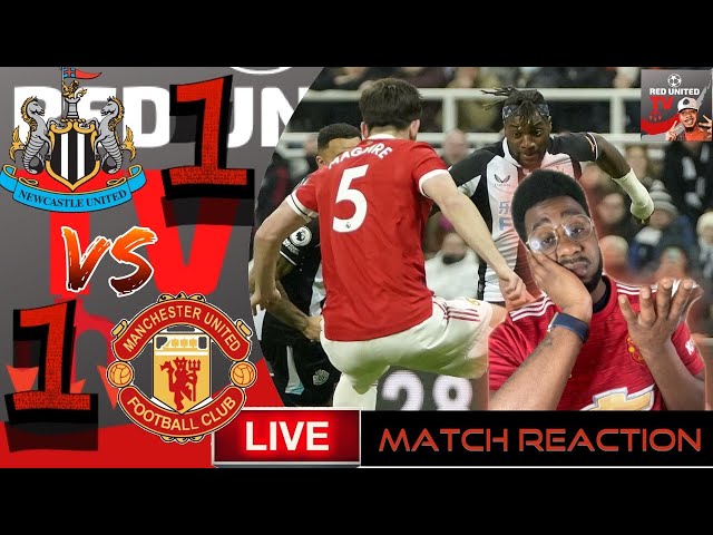 Newcastle 1-1 Manchester United Premier League | MATCH REACTION | Man United News