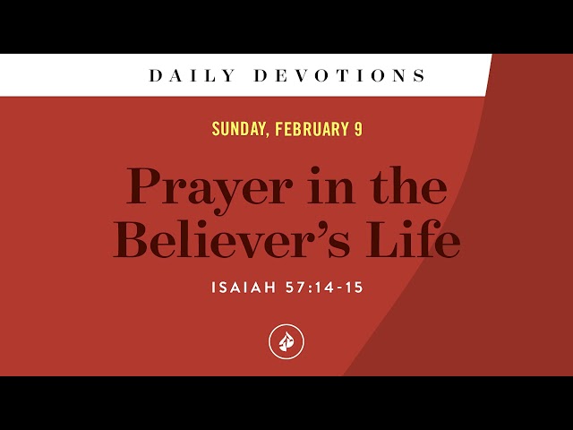 Prayer in the Believer’s Life – Daily Devotional