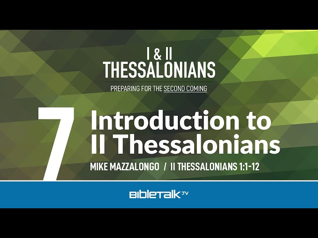 II Thessalonians Bible Study for Beginners –  Mike Mazzalongo | BibleTalk.tv