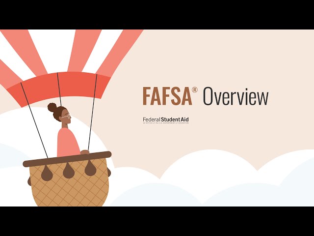 FAFSA® Overview