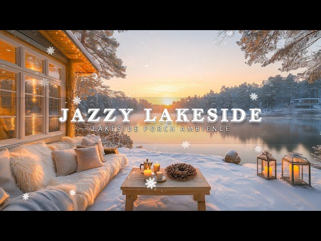 Jazz Season By The River | Winter Morning With Cool Jazz Make You Chill Up Mood And Relaxing