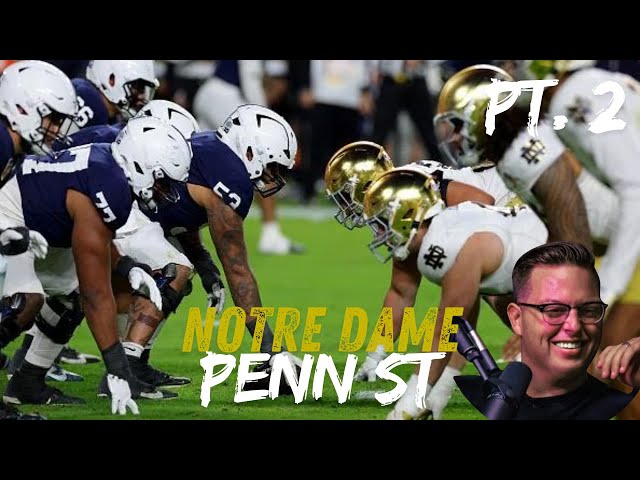 Notre Dame vs Penn State, Pt. 2 - Adjustments Were Made | How Ohio State Prepares for Fighting Irish