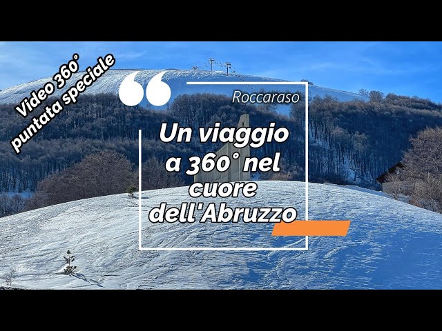 Roccaraso: A 360° Journey into the Heart of Abruzzo in 4K