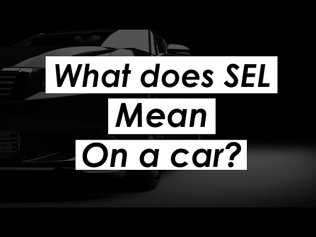 What does SEL mean on a car?