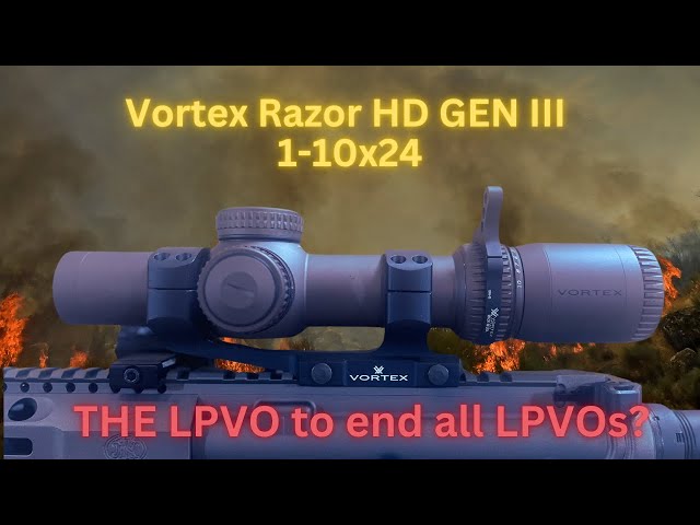 Vortex Razor HD Gen 3 Review - The Best LPVO Scope Ever?