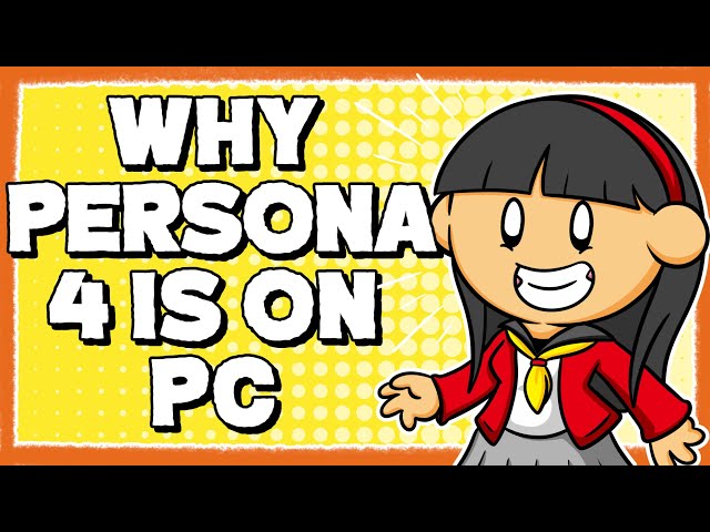 Why Persona 4 is Coming to PC