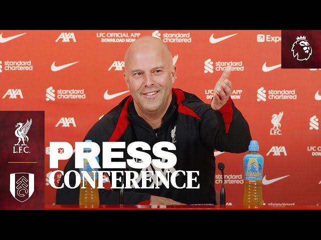 Arne Slot's Premier League Press Conference | Liverpool vs Fulham