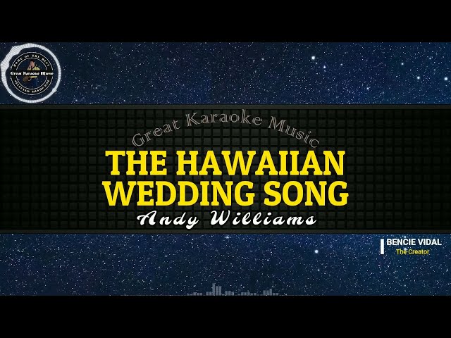 The Hawaiian Wedding Song (KARAOKE) Andy Williams