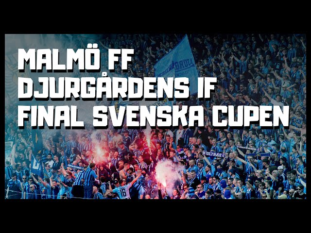 Malmö FF - Djurgårdens IF | Final Svenska Cupen | 2024