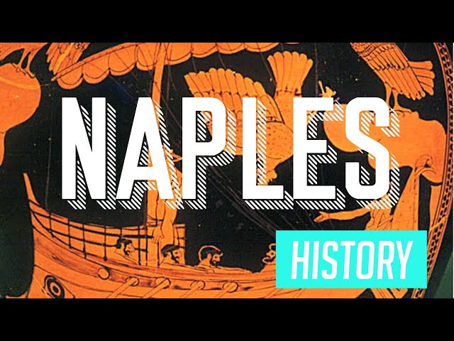 Naples - History