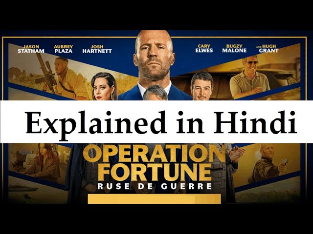 Operation Fortune Explained in Hindi/Urdu - Ruse De Guerre 2023