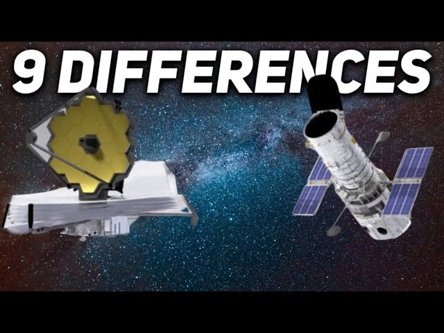 9 Differences Between The Hubble & James Webb Telescopes