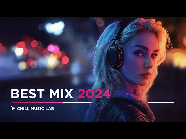 Best of Chill Music Lab 2024 | Atmospheric Radio