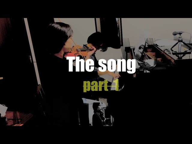 THE SONG -Part1- (Original Music)