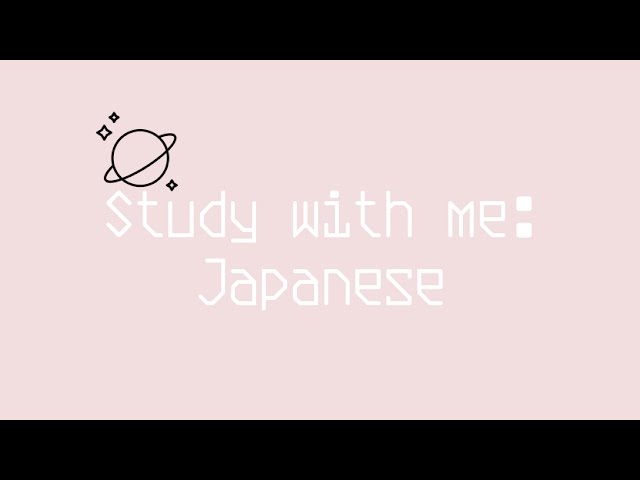 Study with me || Japanese