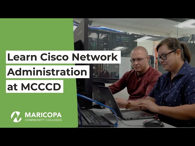 Learn Cisco Network Administration at MCCCD