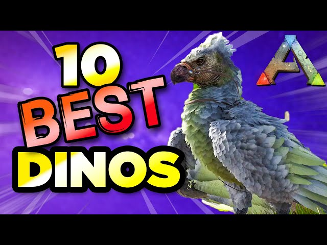 10 ESSENTIAL Dinos EVERY Player Needs in 2023 | Ark: Survival Evolved