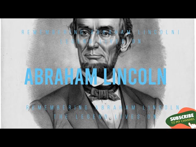 The Legacy of Abraham Lincoln | A Tribute