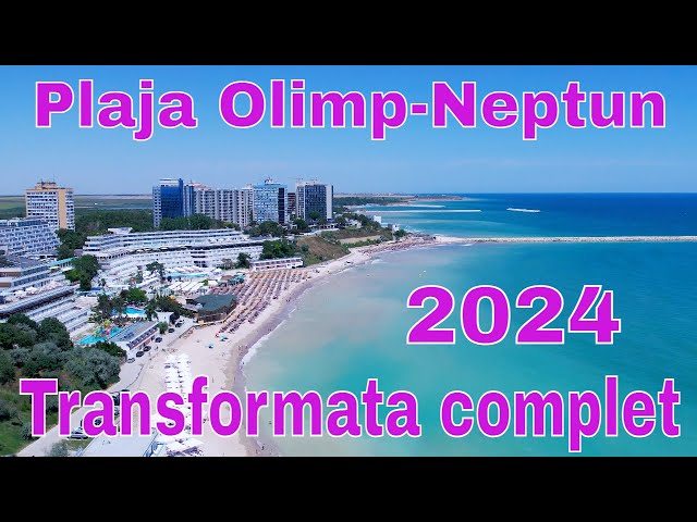 Transformare completa in doar un an.Noua configurare a plajei Olimp-Neptun.2024