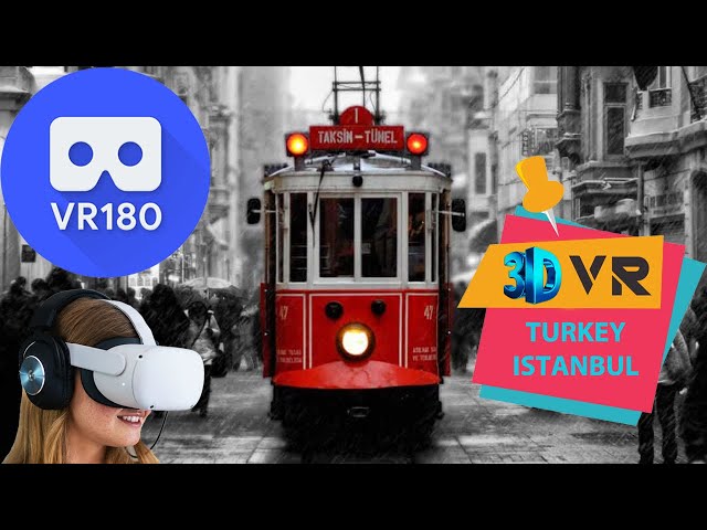 Best of 3D VR180 Turkey - Istanbul 2019