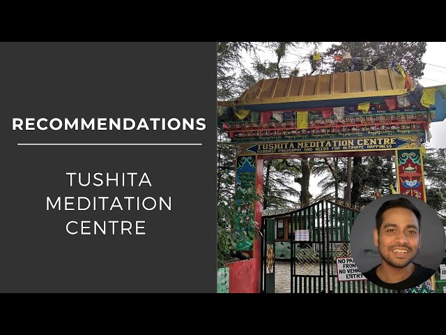 Tushita Meditation Center | Recommendations