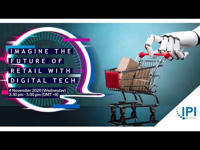 Imagine the Future of Retail with Digital Tech Webinar