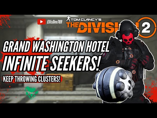 Grand Washington Hotel INFINITE CLUSTER SEEKER MINE SKILL BUILD - The Division 2