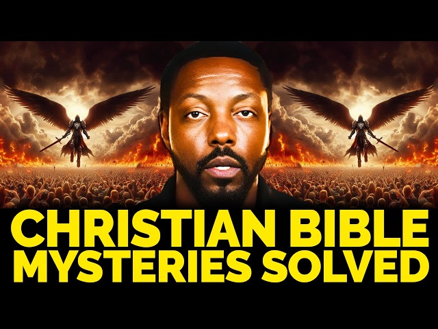 Unsolved Mysteries of the Bible Explained