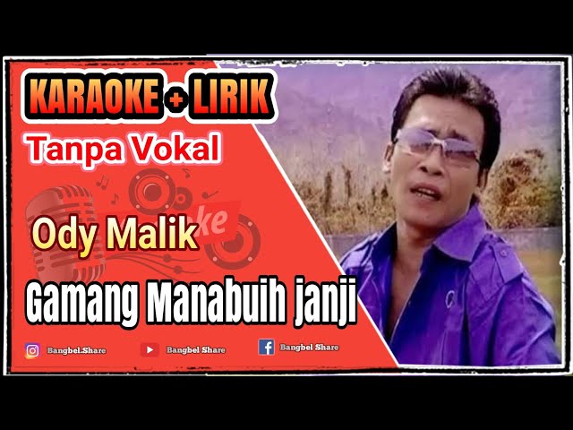 Ody malik - gamang manabuih janji KARAOKE (No Vocal)