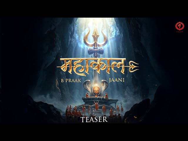 Mahakaal (Teaser) B Praak | Jaani | महाकाल | Kripa Records