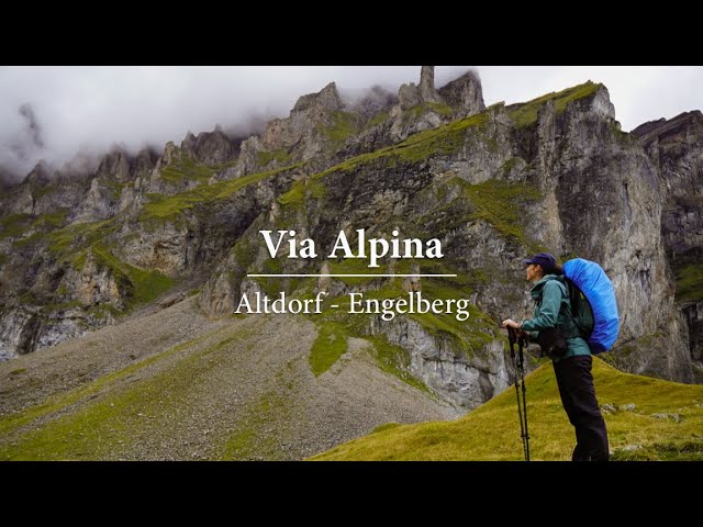 Hiking the Via Alpina | Altdorf - Surenenpass - Engelberg