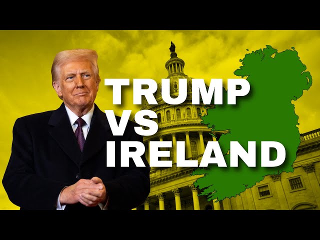 The Real Reasons Ireland Doesn’t Like Trump