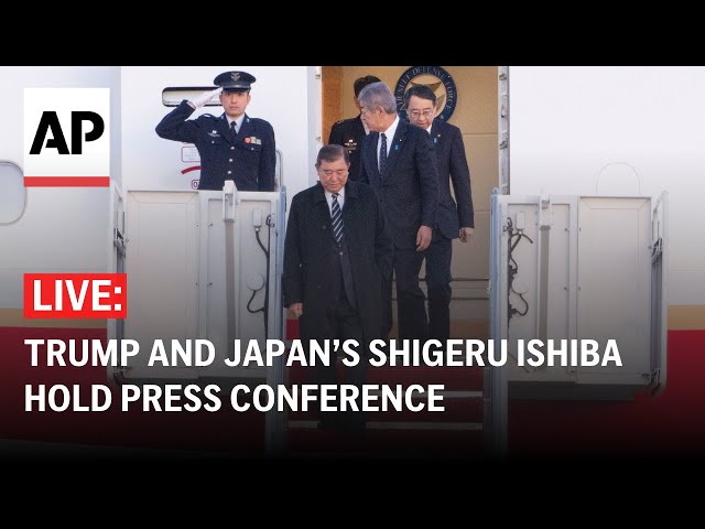 LIVE: Trump and Japanese PM Shigeru Ishiba hold press conference